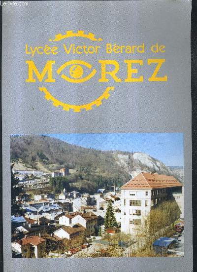 PLAQUETTE D'INFORMATION 1990 - LYCEE VICTOR BERARD DE MOREZ.
