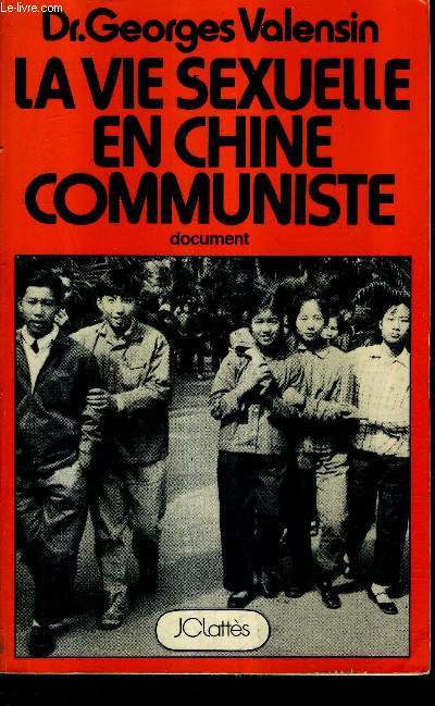 LA VIE SEXUELLE EN CHINE COMMUNISTE - DOCUMENT.