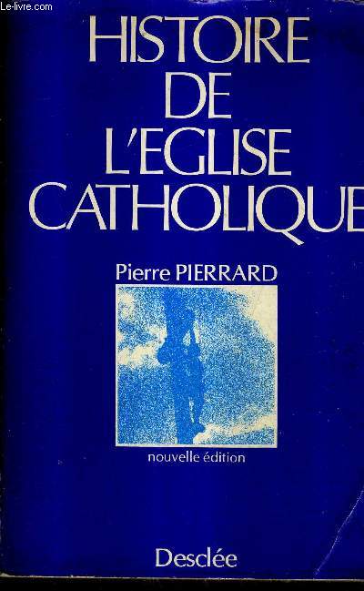 HISTOIRE DE L'EGLISE CATHOLIQUE / NOUVELLE EDITION (INDEX).