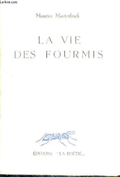 LA VIE DES FOURMIS