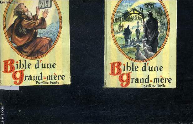 BIBLE D'UNE GRAND MERE - TOME 1 + 2 (PREMIERE PARTIE + DEUXIEME PARTIE).