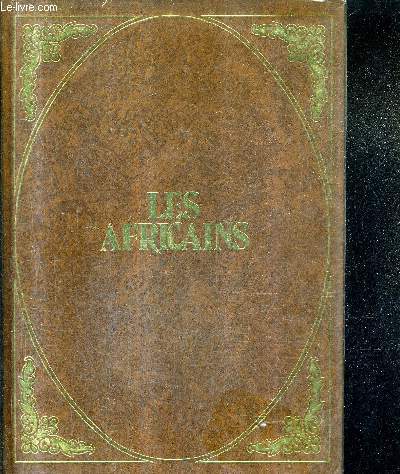 LES AFRICAINS - TOME 3 .