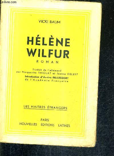 HELENE WILFUR ETUDIANTE EN CHIMIE - ROMAN / COLLECTION LES MAITRES ETRANGERS.