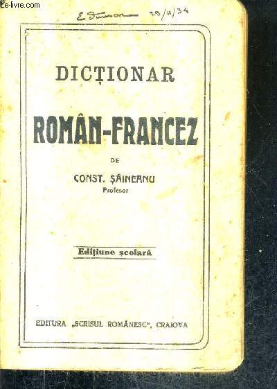 DICTIONAR ROMAN FRANCEZ - EDITIUNE SCOLARA.