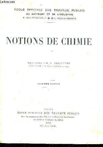NOTIONS DE CHIMIE - 16E EDITION - ECOLE SPECIALE DES TRAVAUX PUBLICS DU BATIMENT ET DE L'INDUSTRIE.
