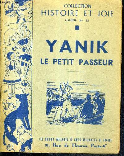 YANIK LE PETIT PASSEUR / COLLECTION HISTOIRE ET JOIE CAHIER N15.