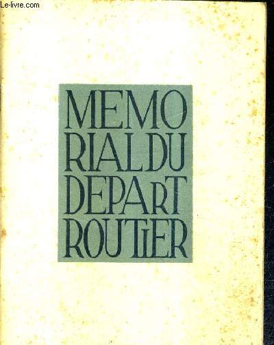 MEMORIAL DU DEPART ROUTIER / COLLECTION SCOUTS DE FRANCE .