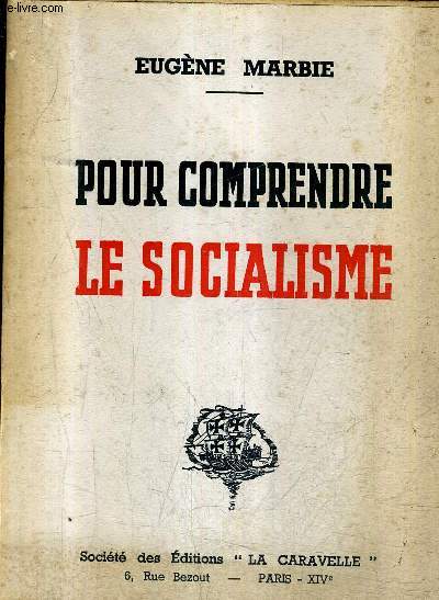 POUR COMPRENDRE LE SOCIALISME.