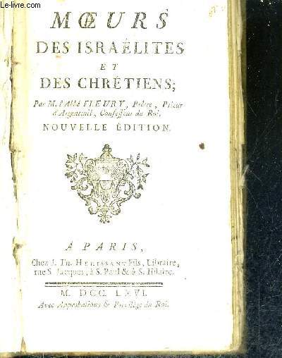 MOEURS DES ISRAELITES ET DES CHRETIENS / NOUVELLE EDITION.