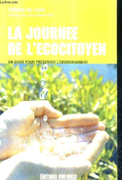 LA JOURNEE DE L'ECOCITOYEN - UN GUIDE POUR PRESERVER L'ENVIRONNEMENT.