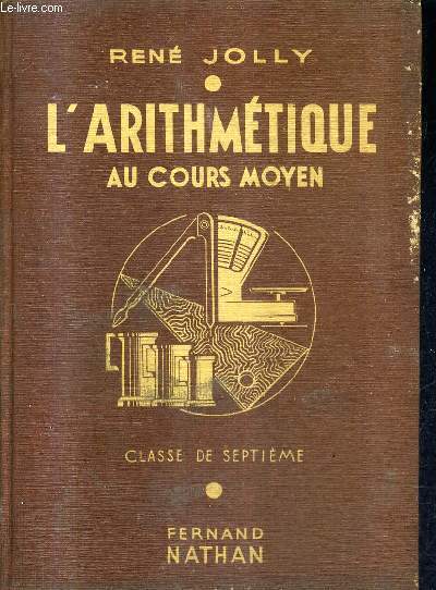 L'ARITHMETIQUE AU COURS MOYEN - CLASSE DE SEPTIEME - NOUVEAUX PROGRAMMES.