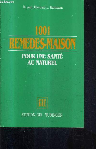 1001 REMEDES MAISON POUR UNE SANTE AU NATUREL.