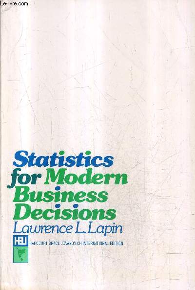 STATISTICS FOR MODERN BUSINESS DECISIONS.