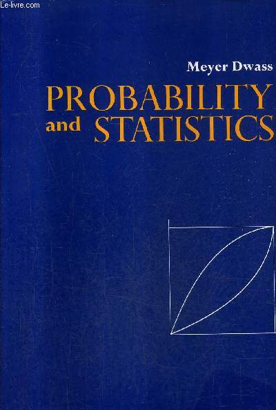 PROBABILITY AND STATISTICS AN UNDERGRADUATE COURSE.