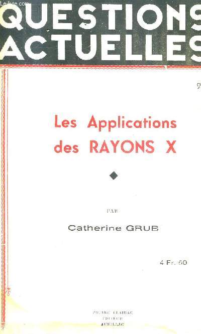 LES APPLICATIONS DES RAYONS X - COLLECTION QUESTIONS ACTUELLES N9.