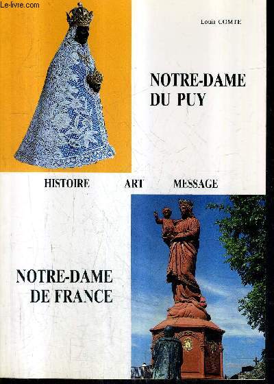 NOTRE DAME DU PUY - NOTRE DAME DE FRANCE - HISTOIRE ART MESSAGE.