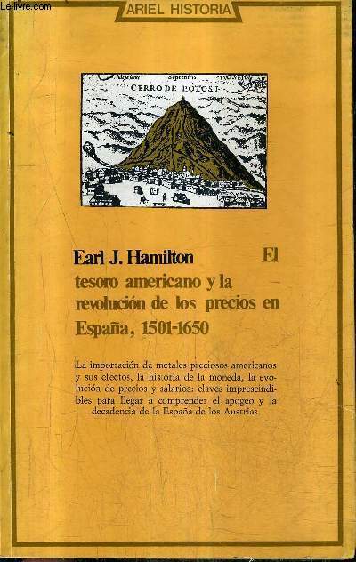 EL TESORO AMERICANO Y LA REVOLUCION DE LOS PRECIOS EN ESPANA 1501-1650.