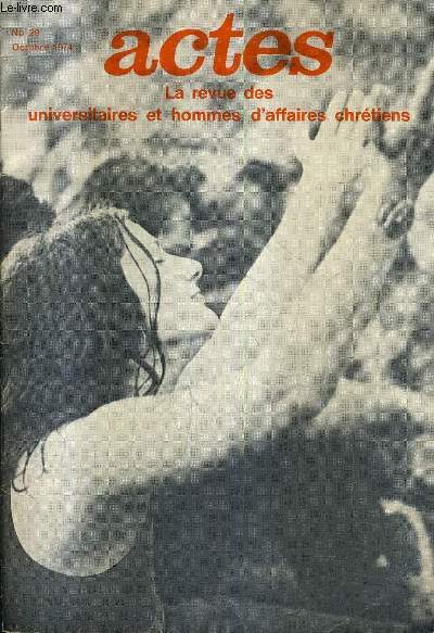 ACTES N29 OCTOBRE 1974 - cadre et libre ! - rflexions sur le yoga et l'occultisme - le parler en langues relation  dieu .
