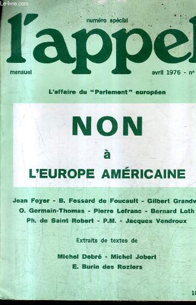 L'APPEL N24 AVRIL 1976 - L'AFFAIRE DU PARLEMENT EUROPEEN NON A L'EUROPE AMERICAINE.
