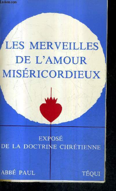 LES MERVEILLES DE L'AMOUR MISERICORDIEUX.