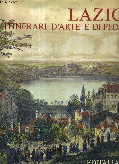 LAZIO ITINERARI D'ARTE E DI FEDE.