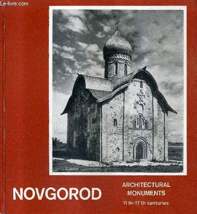 NOVGOROD ARCHITECTURAL MONUMENTS - 11TH - 17 TH CENTURIES .