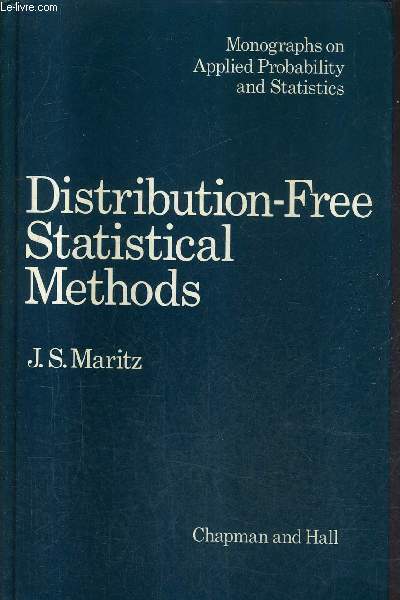 DISTRIBUTION FREE STATISTICAL METHODS - MONOGRAPHS ON APPLIED PROBABILITY AND STATISTICS.