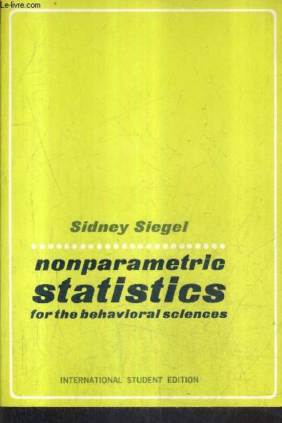 NONPARAMETRIC STATISTICS FOR THE BEHAVIORAL SCIENCES - INTERNATIONAL STUDENT EDITION.