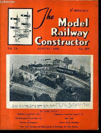 THE MODEL RAILWAY CONSTRUCTOR VOL 18 N209 AUGUST 1951 - overture and beginners - preparing for the superstructure - the second edition of a two rail em layout - lynton and barnstaple railway coaching stock - putting down the layout etc.