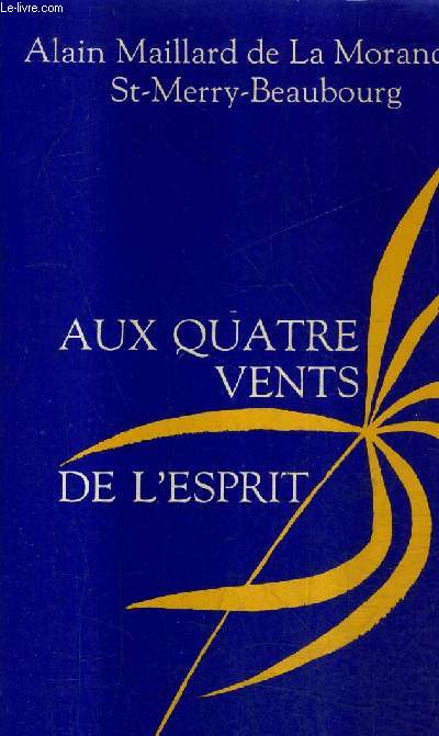 AUX QUATRE VENTS DE L'ESPRIT / COLLECTION PRIERES POUR AUJOURD'HUI.