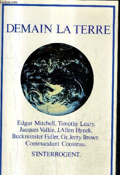 DEMAIN LA TERRE L'ESPACE LA DERNIERE FRONTIERE .