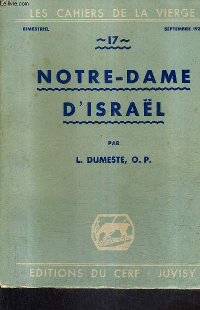 LES CAHIERS DE LA VIERGE N17 SEPTEMBRE 1936 - NOTRE DAME D'ISRAEL.