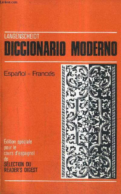 LANGENSCHEIDT DICTIONNAIRE MODERNE ESPAGNOL FRANCAIS .