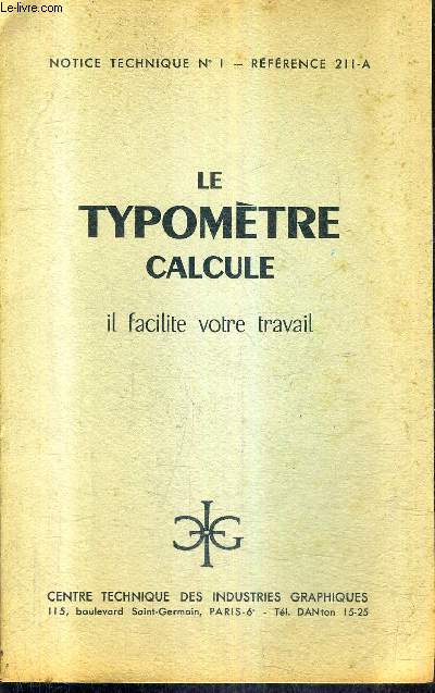 LE TYPOMETRE CALCULE IL FACILITE VOTRE TRAVAIL - NOTICE TECHNIQUE N1 REFERENCE 211-A.