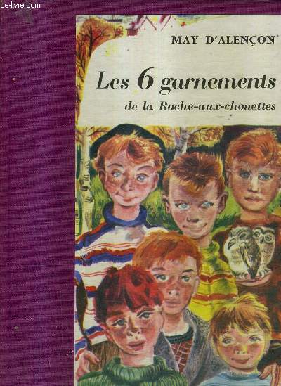 LES 6 GARNEMENTS DE LA ROCHE AUX CHOUETTES / COLLECTION L'ALOUETTE.