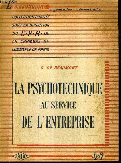 LA PSYCHOTECHNIQUE AU SERVICE DE L'ENTREPRISE.