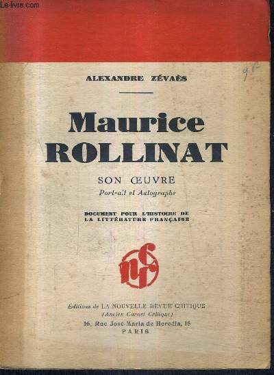 MAURICE ROLLINAT SON OEUVRE PORTRAIT ET AUTOGRAPHES - DOCUMENT POUR L'HISTOIRE DE LA LITTERATURE FRANCAISE.