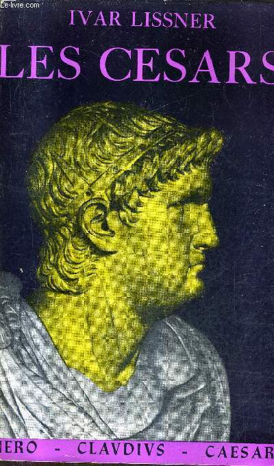 LES CESARS - DIE CASAREN (MACHT UND WAHN).