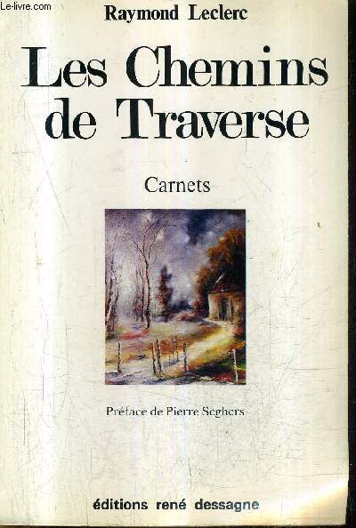 LES CHEMINS DE TRAVERSE - CARNET + ENVOI DE L'AUTEUR.