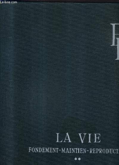 ENCYCLOPEDIE FRANCAISE - TOME 4 : LA VIE FONDEMENT MAINTIEN - REPRODUCTION TOME 2.