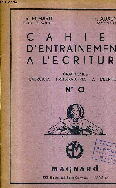 CAHIER D'ENTRAINEMENT A L'ECRITURE - GRAPHISMES EXERCICES PREPARATOIRES A L'ECRITURE N0.