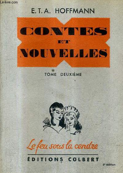 CONTES ET NOUVELLES - TOME 2 / COLLECTION LE FEU SOUS LA CENDRE.