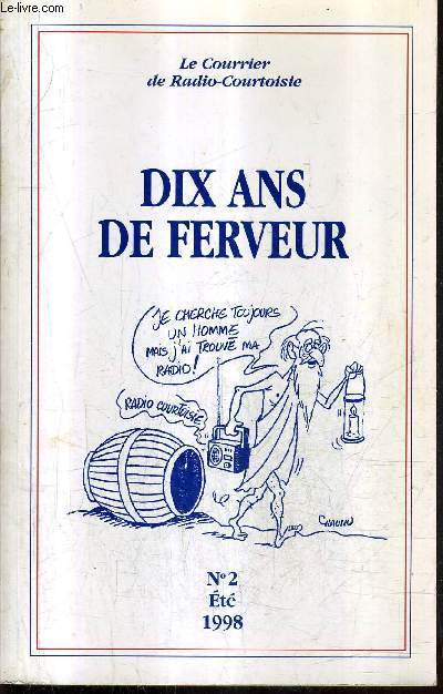 LE COURRIER DE RADIO COURTOISIE - DIX ANS DE FERVEUR N2 ETE 1998.