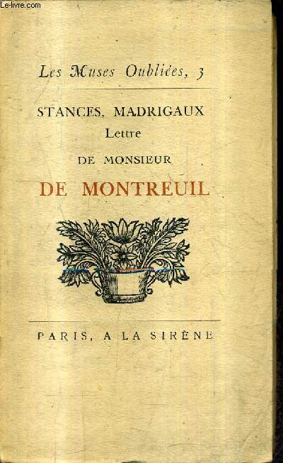 STANCES MADRIGAUX - LETTRES DE MONSIEUR DE MONTREUIL - COLLECTION LES MUSEES OUBLIEES N3.