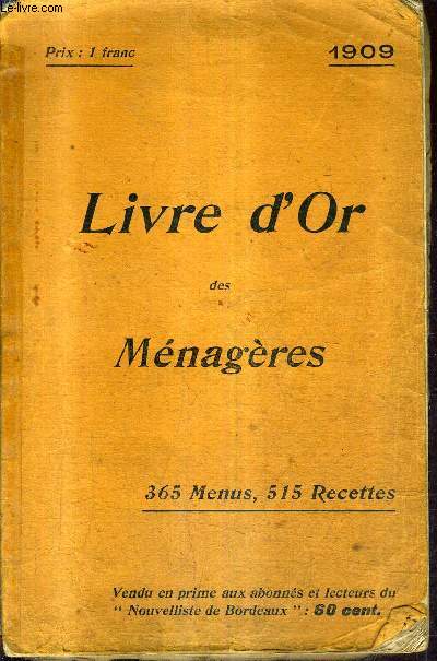 LIVRE D'OR DES MENAGERES - 365 MENUS 515 RECETTES.