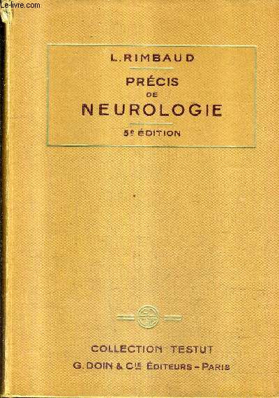 PRECIS DE NEUROLOGIE / 5E EDITION AUGMENTEE ET ENTIEREMENT REMANIEE / COLLECTION TESTUT .