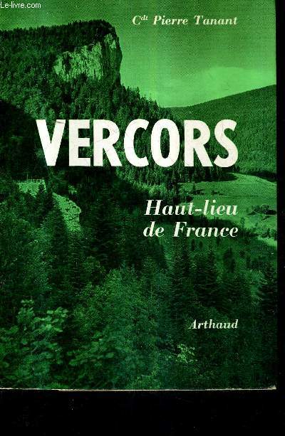 VERCORS HAUT LIEU DE FRANCE - SOUVENIRS / COLLECTION TEMOIGNAGES N29.