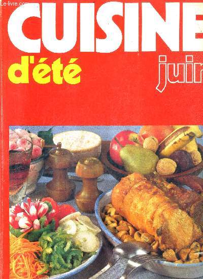 CUISINE D'ETE JUIN - 1000 MENUS.