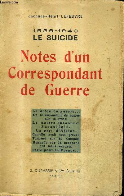 NOTES D'UN CORRESPONDANT DE GUERRE - 1939-1940 LE SUICIDE.