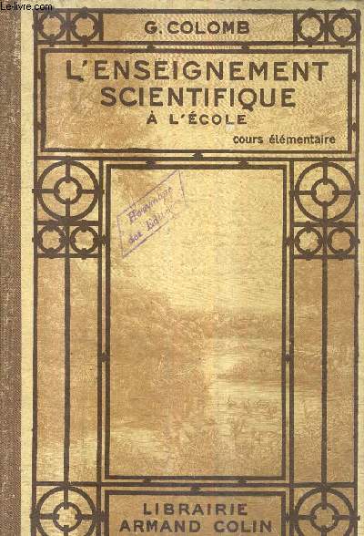 L'ENSEIGNEMENT SCIENTIFIQUE A L'ECOLE - COURS ELEMENTAIRE.